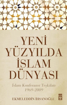 Yeni Yüzyılda İslam Dünyası | Timaş Yayınları