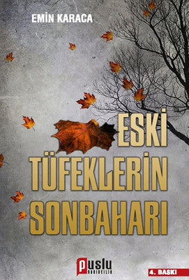 Eski Tüfeklerin Sonbaharı | Puslu Yayıncılık
