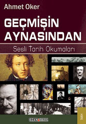 Geçmişin Aynasından | Ozan Yayıncılık