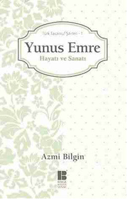 Yunus Emre | Bilge Kültür Sanat