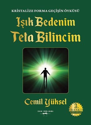 Işık Bedenim Teta Bilincim | Sokak Kitapları Yayınları