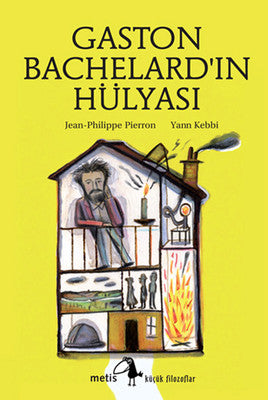 Gaston Bachelard'ın Hülyası | Metis Yayınları