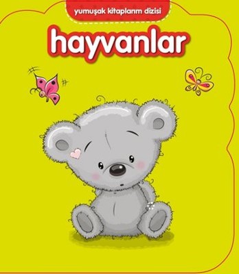 Yumuşak Kitaplarım Serisi - Hayvanlar | Net Çocuk Yayınları