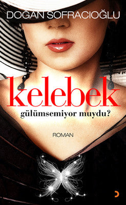 Kelebek Gülümsemiyor Muydu? | Cinius
