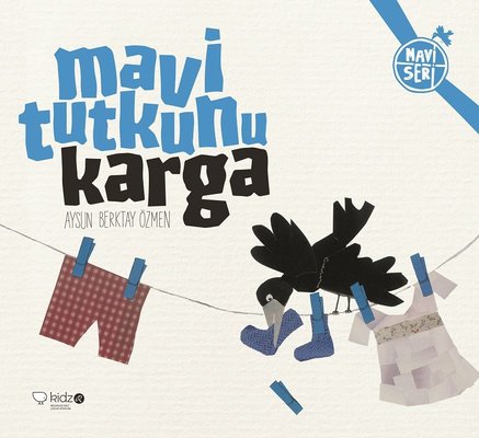 Mavi Tutkunu Karga | Redhouse Kidz Yayınları