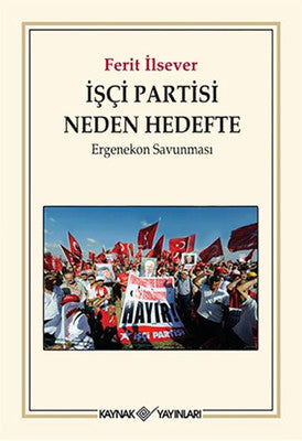 İşçi Partisi Neden Hedefte | Kaynak Yayınları