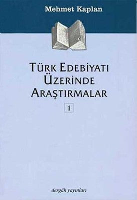 Türk Edebiyatı Üzerinde Araştırmalar 1 | Dergah Yayınları