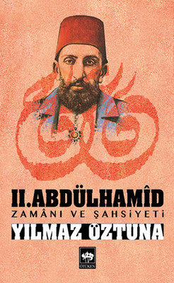 Time and Personality of Abdulhamid II