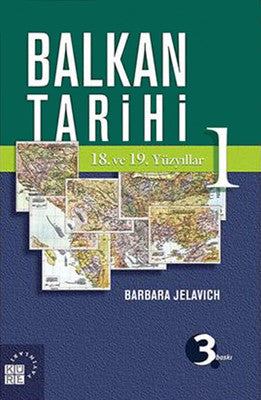Balkan Tarihi 1: 18. ve 19. Yüzyıllar | Küre Yayınları