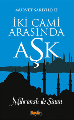 İki Cami Arasında Aşk | Sayfa 6