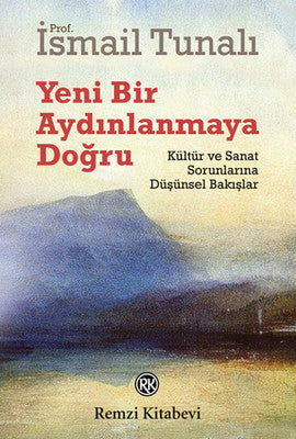 Yeni Bir Aydınlanmaya Doğru | Remzi Kitabevi