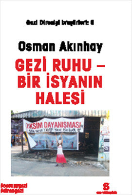 Gezi Ruhu - Bir İsyanın Halesi | Agora Kitaplığı