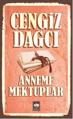 Anneme Mektuplar Bütün Eserleri 3 | Ötüken Neşriyat