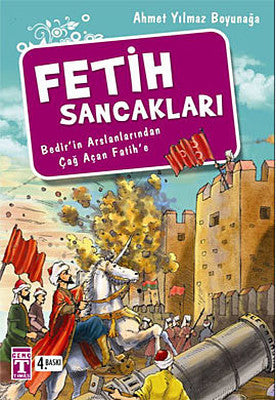 Fetih Sancakları | Genç Timaş