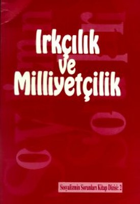 Sosyalizmin Sorunları Kitap Dizisi Sayı:2 Irkçılık ve Milliyetçilik | Belge Yayınları