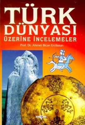 Türk Dünyası Üzerine İncelemeler | Akçağ Yayınları