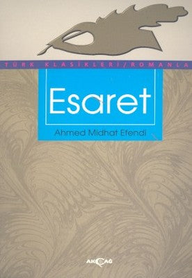 Esaret | Akçağ Yayınları
