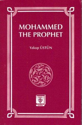 Mohammed The Prophet | Türkiye Diyanet Vakfı Yayınları