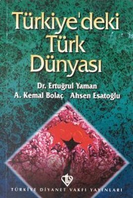 Türkiye'deki Türk Dünyası | Türkiye Diyanet Vakfı Yayınları