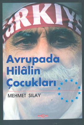 Avrupada Hilalin Çocukları | Akçağ Yayınları