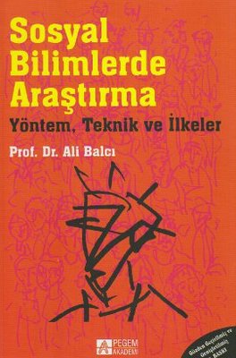 Sosyal Bilimlerde AraştırmaYöntem Teknik ve İlkeler | Pegem Akademi Yayıncılık