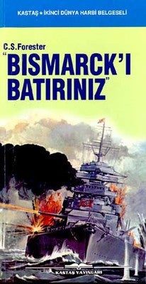 Bismarck'ı Batırınız | Kastaş Yayınları