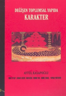 Değişen Toplumsal Yapıda Karakter | Ütopya Yayınevi