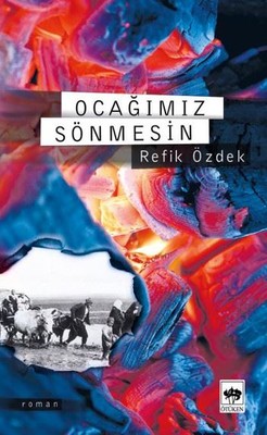 Ocağımız Sönmesin | Ötüken Neşriyat