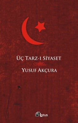 Üç Tarz-ı Siyaset | Lotus Yayınları