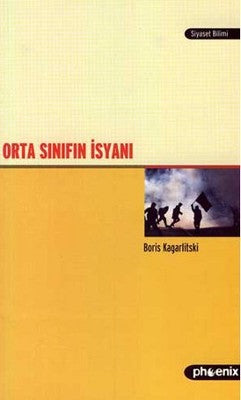 Orta Sınıfın İsyanı | Phoenix