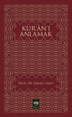 Kur'an'ı Anlamak | Ötüken Neşriyat Yayınları