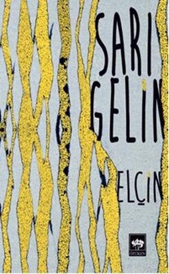 Sarı Gelin | Ötüken Yayınları