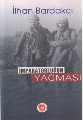İmparatorluğun Yağması | Türk Edebiyatı Vakfı Yayınları