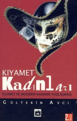 Kıyamet Kadınları İslamcı ve Modern Kadının Yozlaşması | Metropol Yayıncılık