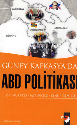 Güney Kafkasya'da ABD Politikası | IQ Kültür Sanat Yayıncılık