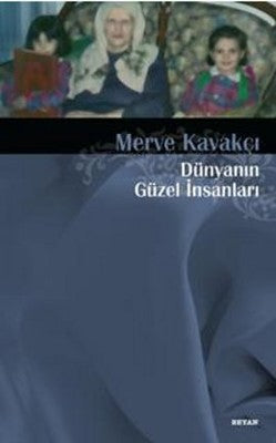 Dünyanın Güzel İnsanları | Beyan Yayınları