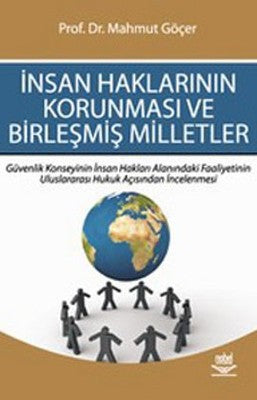 İnsan Haklarının Korunması ve Birleşmiş Milletler | Nobel Akademik Yayıncılık