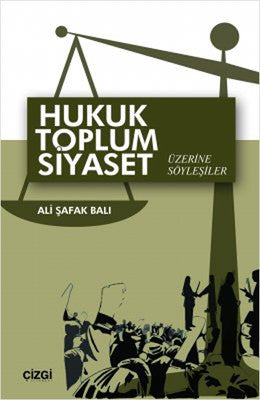Hukuk Toplum Siyaset Üzerine Söyleşiler | Çizgi Kitapevi