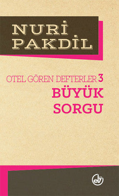 Otel Gören Defterler 3: Büyük Sorgu | Edebiyat Dergisi Yayınları