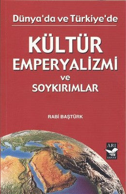 Kültür Emperyalizmi ve Soykırımlar | Arı Sanat Yayınevi