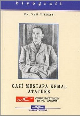Gazi Mustafa Kemal Atatürk | Kastaş Yayınları