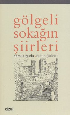 Gölgeli Sokağın Şiirleri | Çizgi Kitapevi