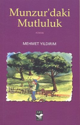 Munzur'daki Mutluluk | Arı Sanat Yayınevi
