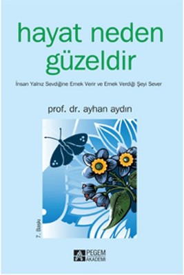 Hayat Neden Güzeldir | Pegem Akademi Yayıncılık
