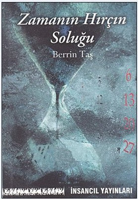 Zamanın Hırçın Soluğu | İnsancıl Yayınları