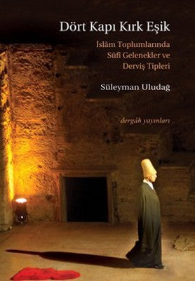 Dört Kapı Kırk Eşik | Dergah Yayınları