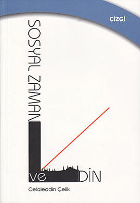 Sosyal Zaman ve Din | Çizgi Kitapevi