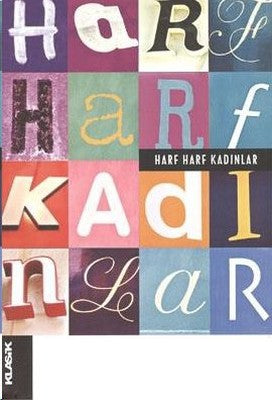 Harf Harf Kadınlar | Klasik Yayınları