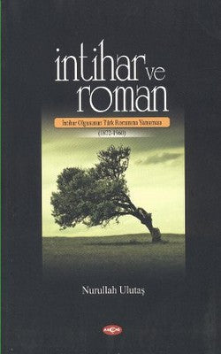 İntihar ve Roman | Akçağ Yayınları