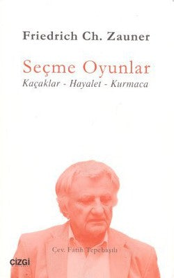 Seçme Oyunlar (Kaçaklar-Hayalet-Kurmaca) | Çizgi Kitapevi